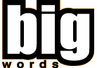 bigwords.gif (1906 bytes)